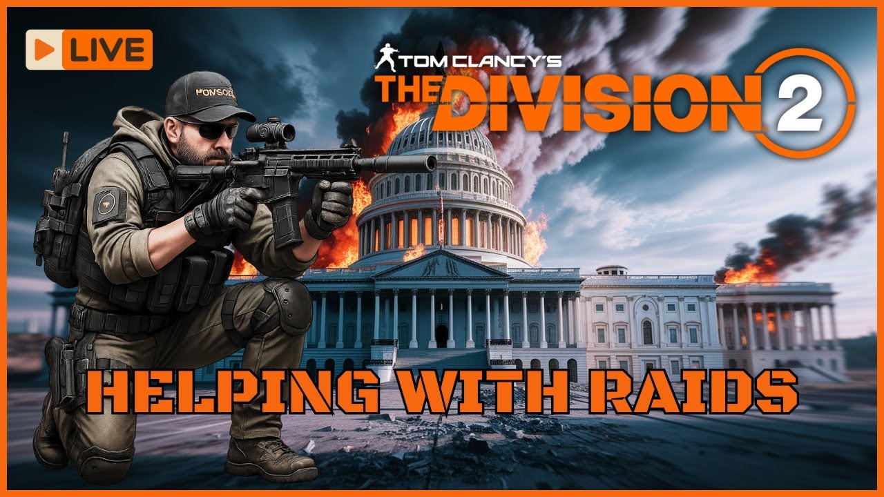 The Division 2 Raid Help with robbo3639 and crew