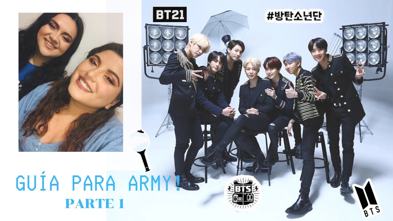 TODO LO QUE TIENES QUE SABER PARA SER ARMY! (PARTE 1) - Ale & Vera