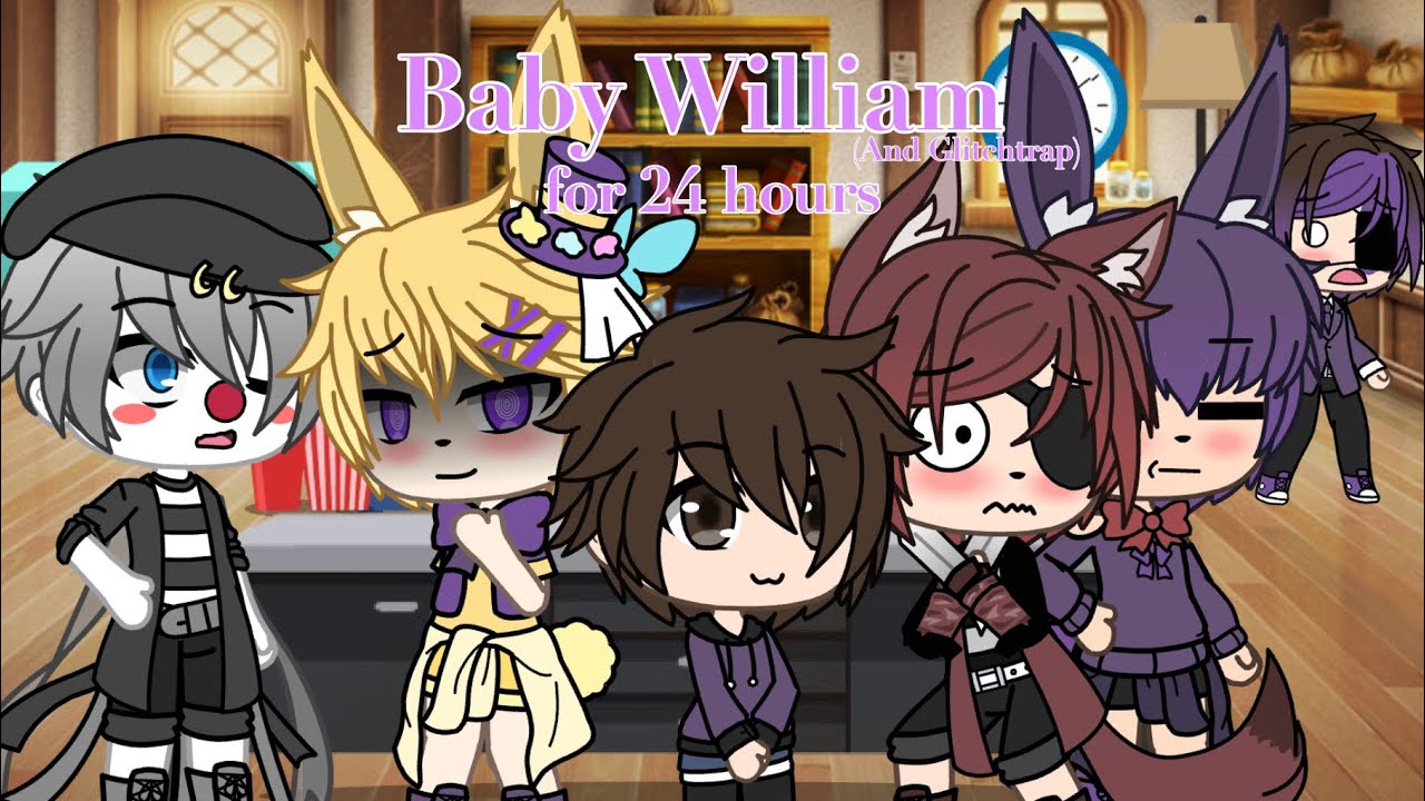 William & Glitchtrap turn into babies  for 24 |Gacha Life| •FNaF•