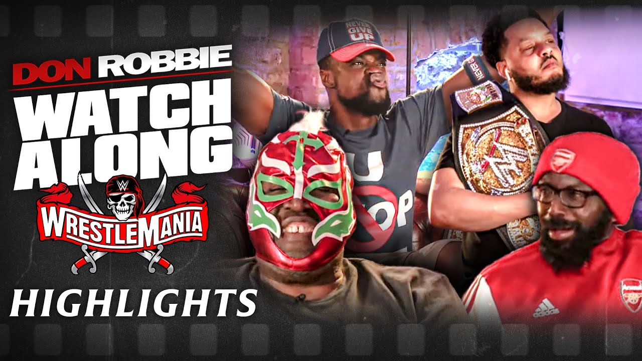 THE CHAMP IS HERE! UNMISSABLE WrestleMania 37 Watch Along HIGHLIGHTS