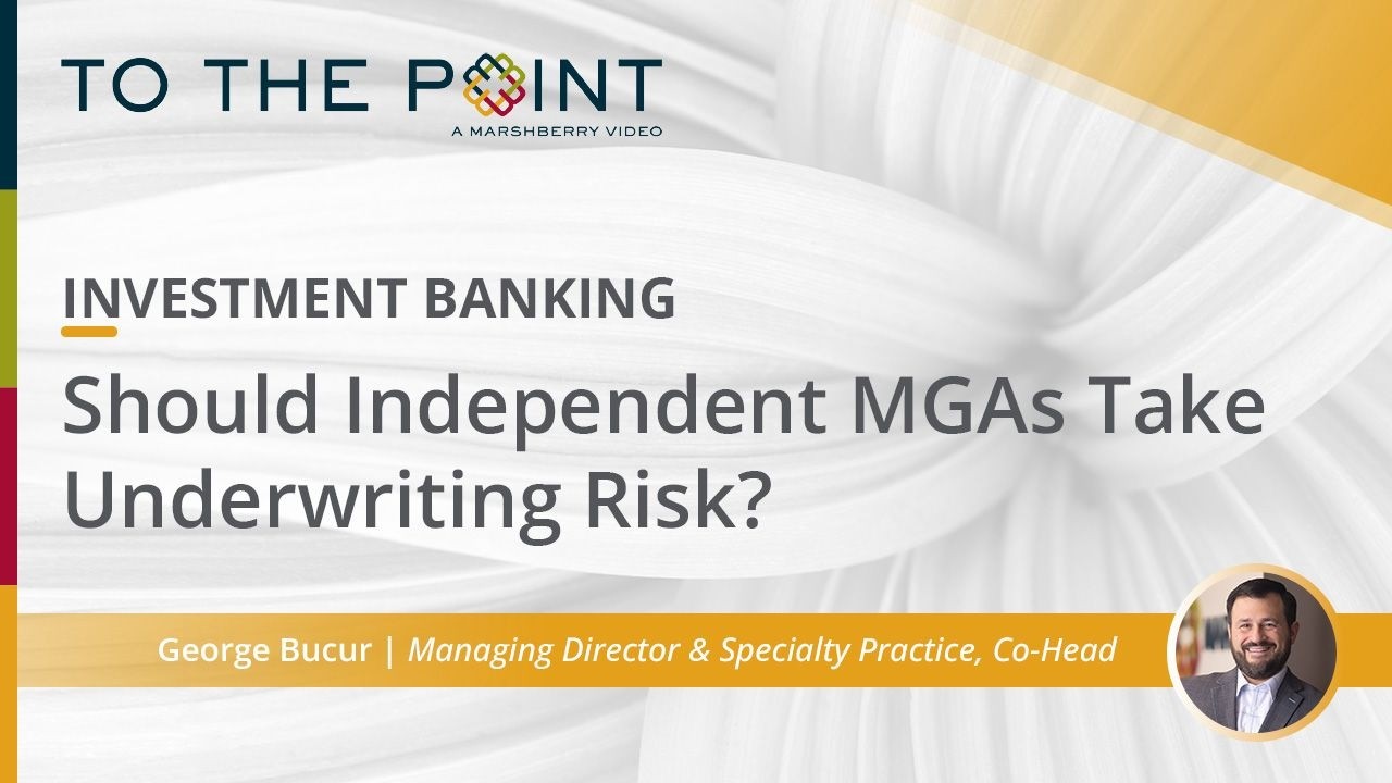 Should Independent MGAs Take Underwriting Risk?