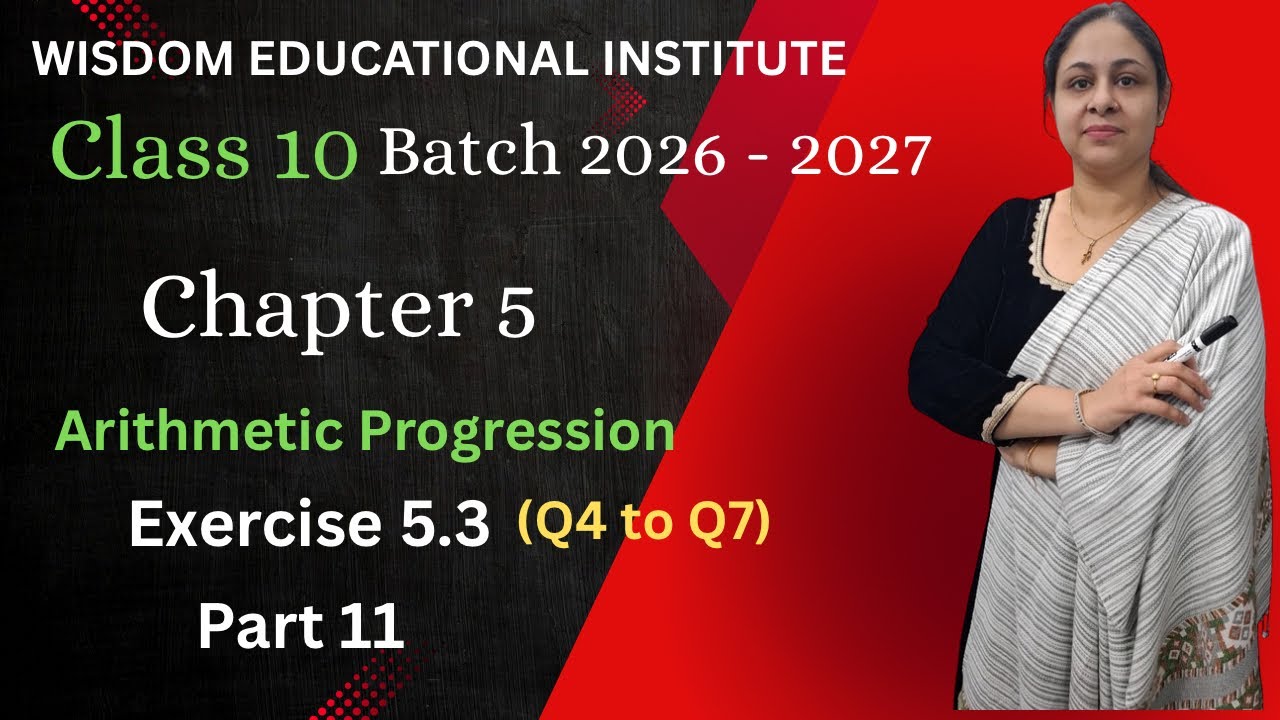 Chapter 5 Arithmetic Progression Exercise 5.3 (Q4 to Q7) Part 11