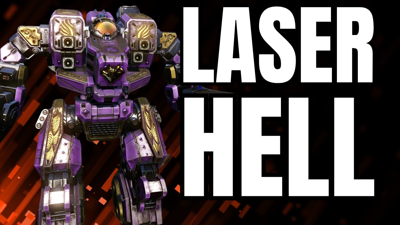 Hell Bringeth Lasers - Mechwarrior Online