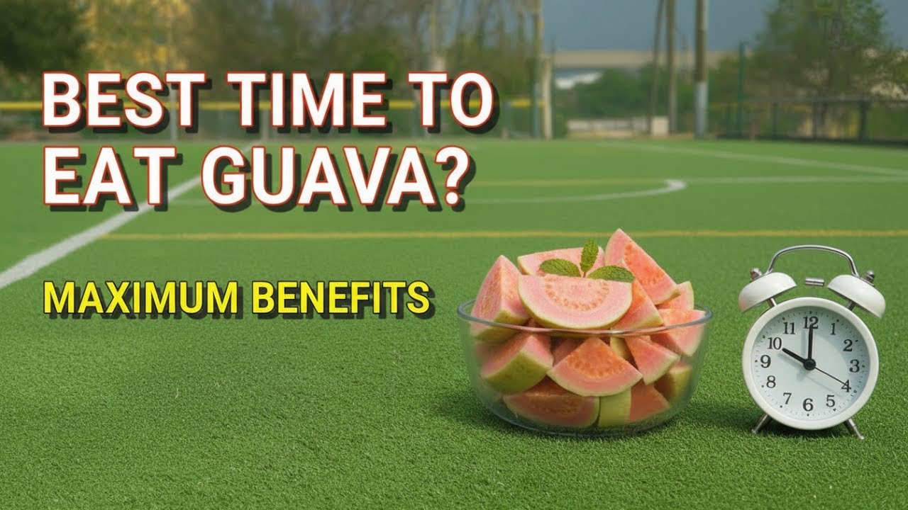 Best Time to Eat Guava for Maximum Benefits
