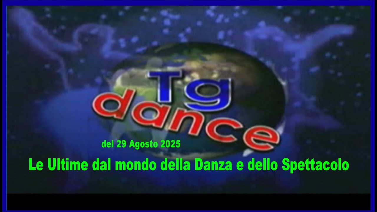 Tg Dance del 29 Agosto 2025