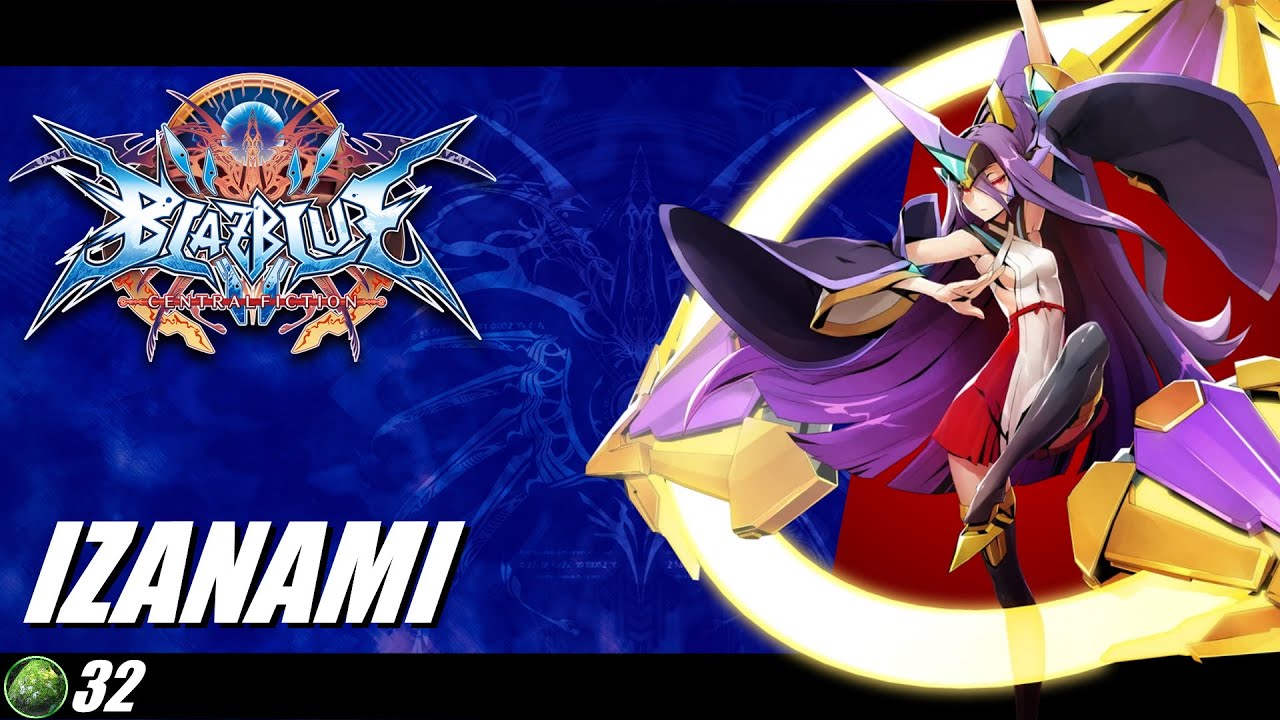 Blazblue Central Fiction 2022 Обзор Izanami