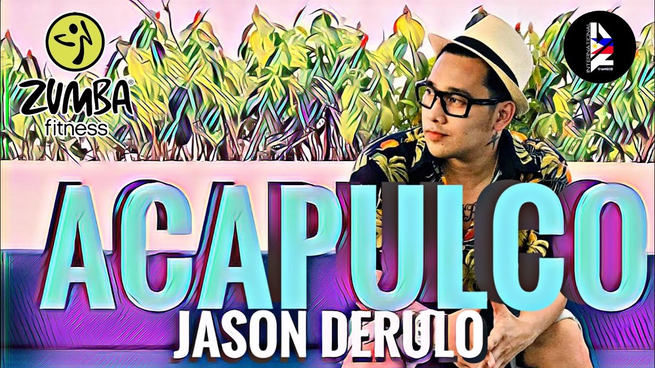 ACAPULCO by Jason Derulo | Zumba Fitness | Amigoz International | Jr Docto