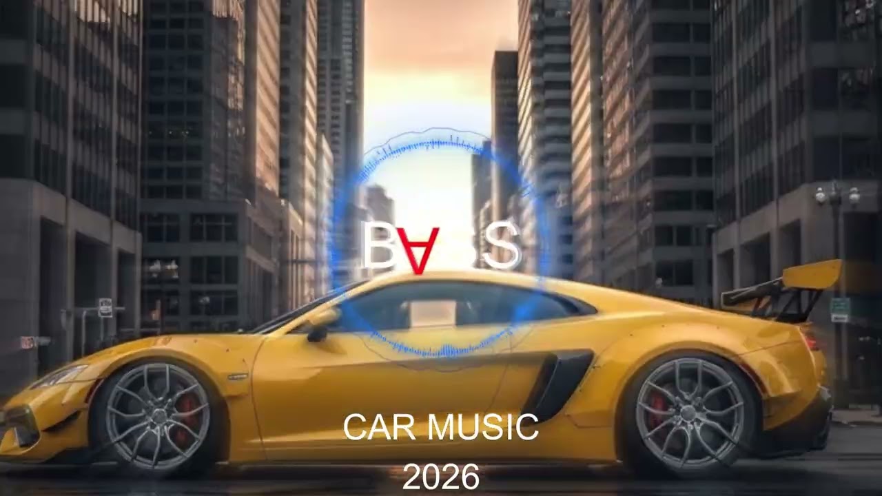 CAR MUSIC 2026 🚗🎶 EDM Remix Club Banger 🔥 Bass Boosted | Night Drive 😎 Gym Workout 💪