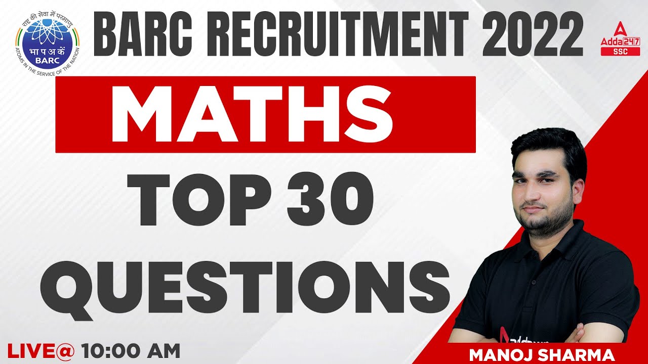 BARC Recruitment 2022 | BARC Work Assistant Maths By Manoj Sharma | Top 30 Questions