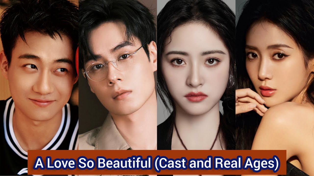 A Love So Beautiful (2017) | Cast and Real Ages | Hu Yi Tian, Shen Yue, ...