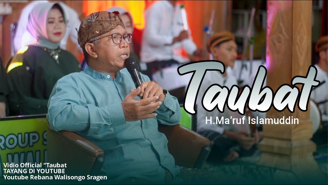 TAUBAT| H. MA'RUF ISLAMUDDIN | REBANA WALISONGO SRAGEN #rebanawalisongosragen