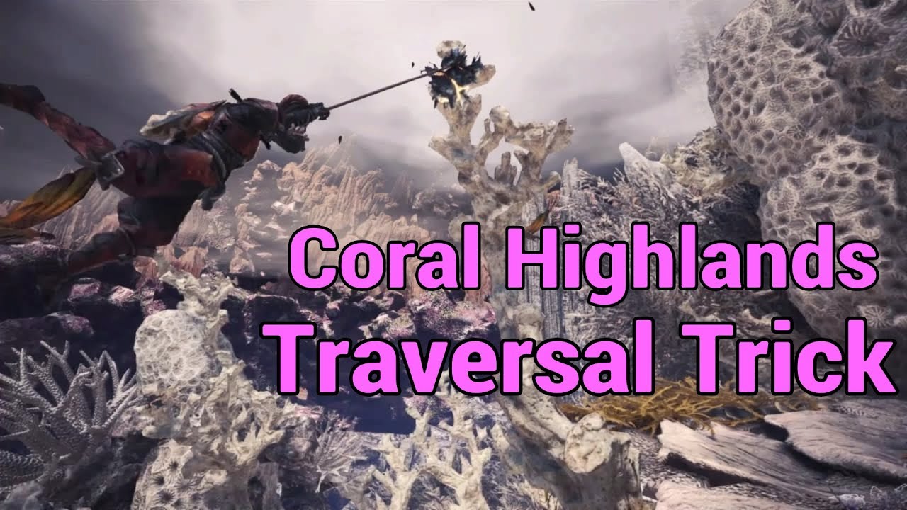 Super Helpful Coral Highlands Traversal Trick - Monster Hunter World