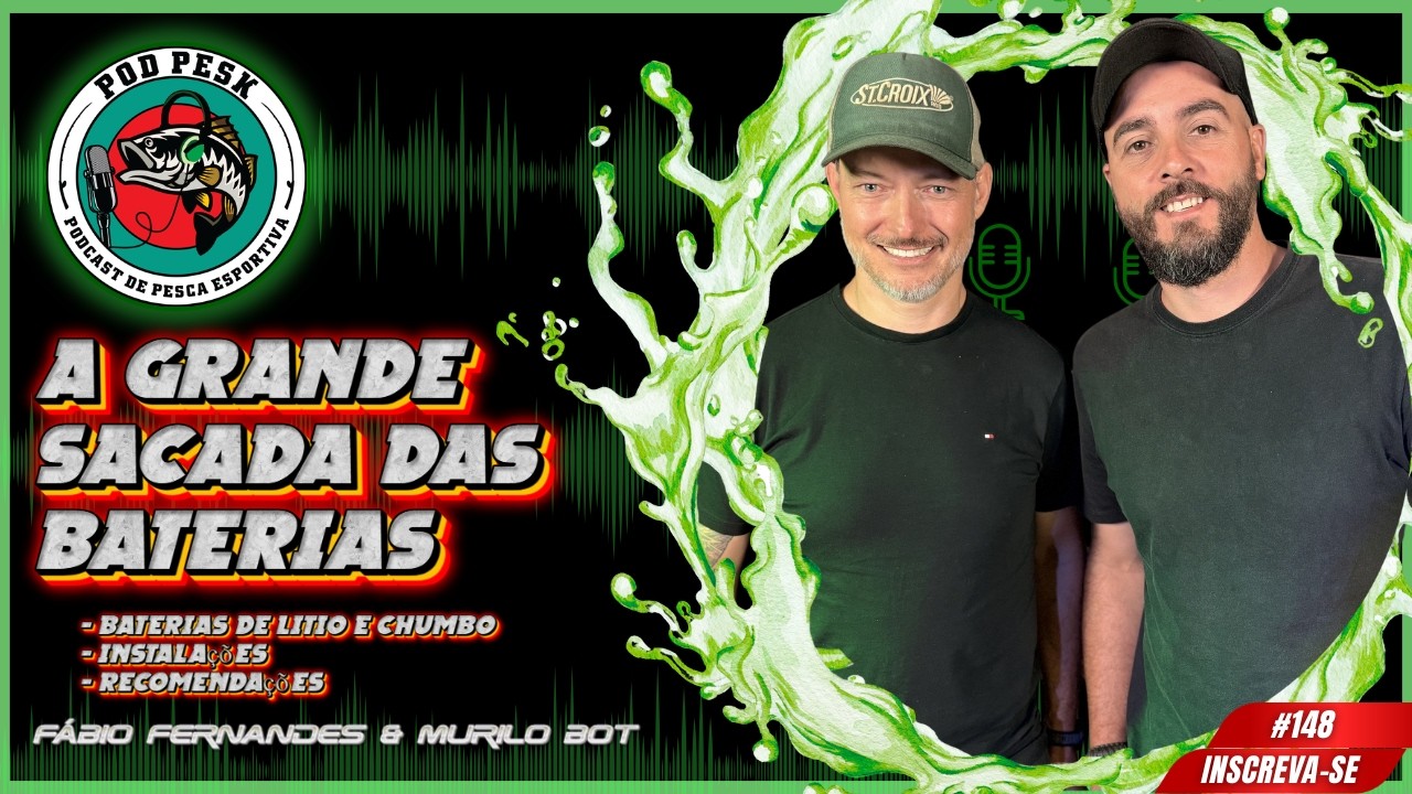 A GRANDE SACADA DAS BATERIAS - PodPesk #148