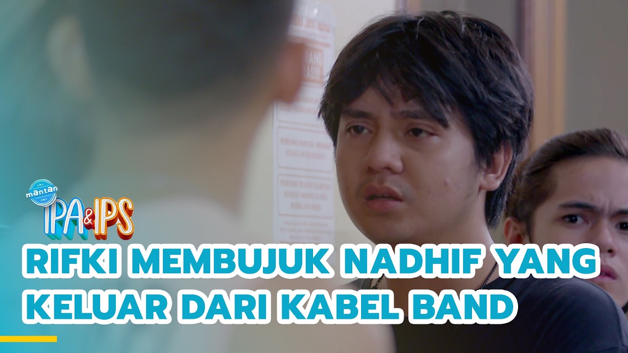 Geng Kabel minta Rifki pilih antara Karin dan Gisca | MANTAN IPA & IPS | EPS.441 (2/5)
