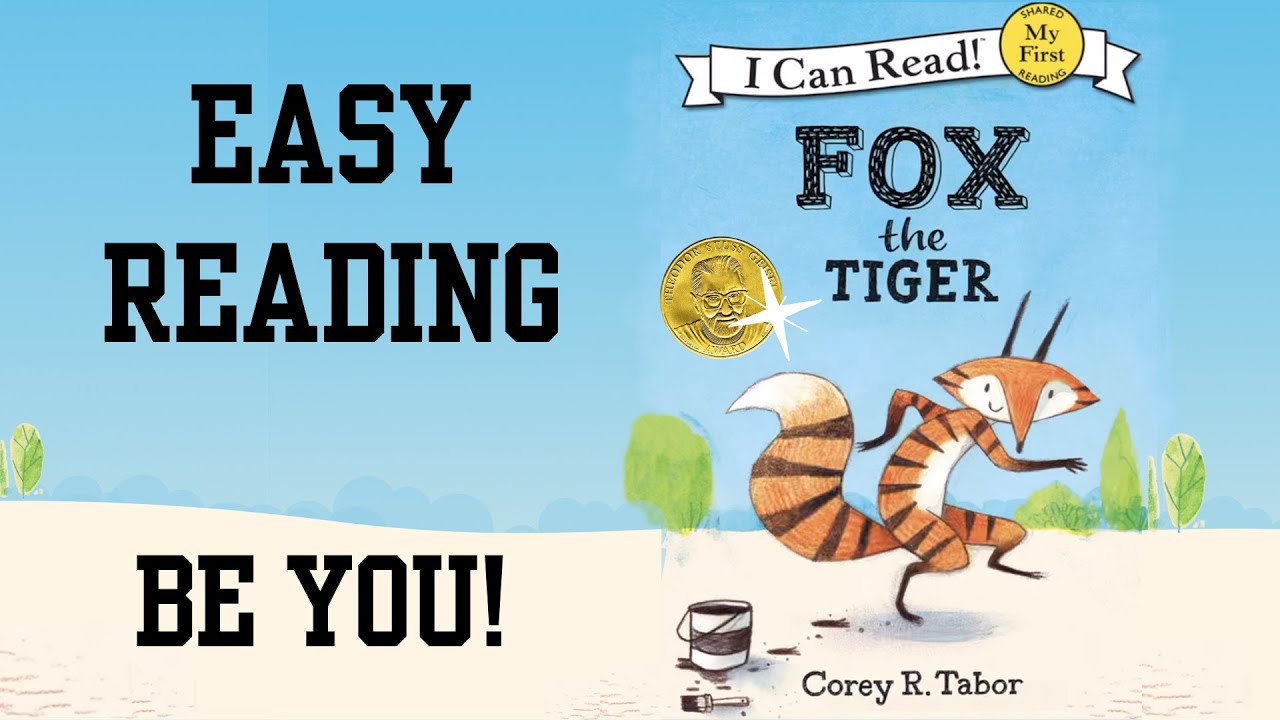 Fox the Tiger | Read Aloud Easy Book | Be Yourself | Be Inspired | Inspire Others |