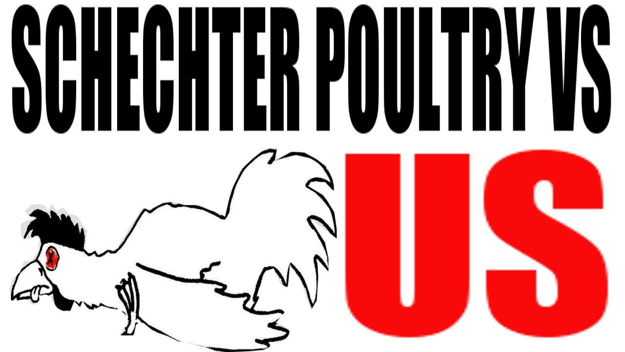 Schechter Poultry vs US (1935): US History Review