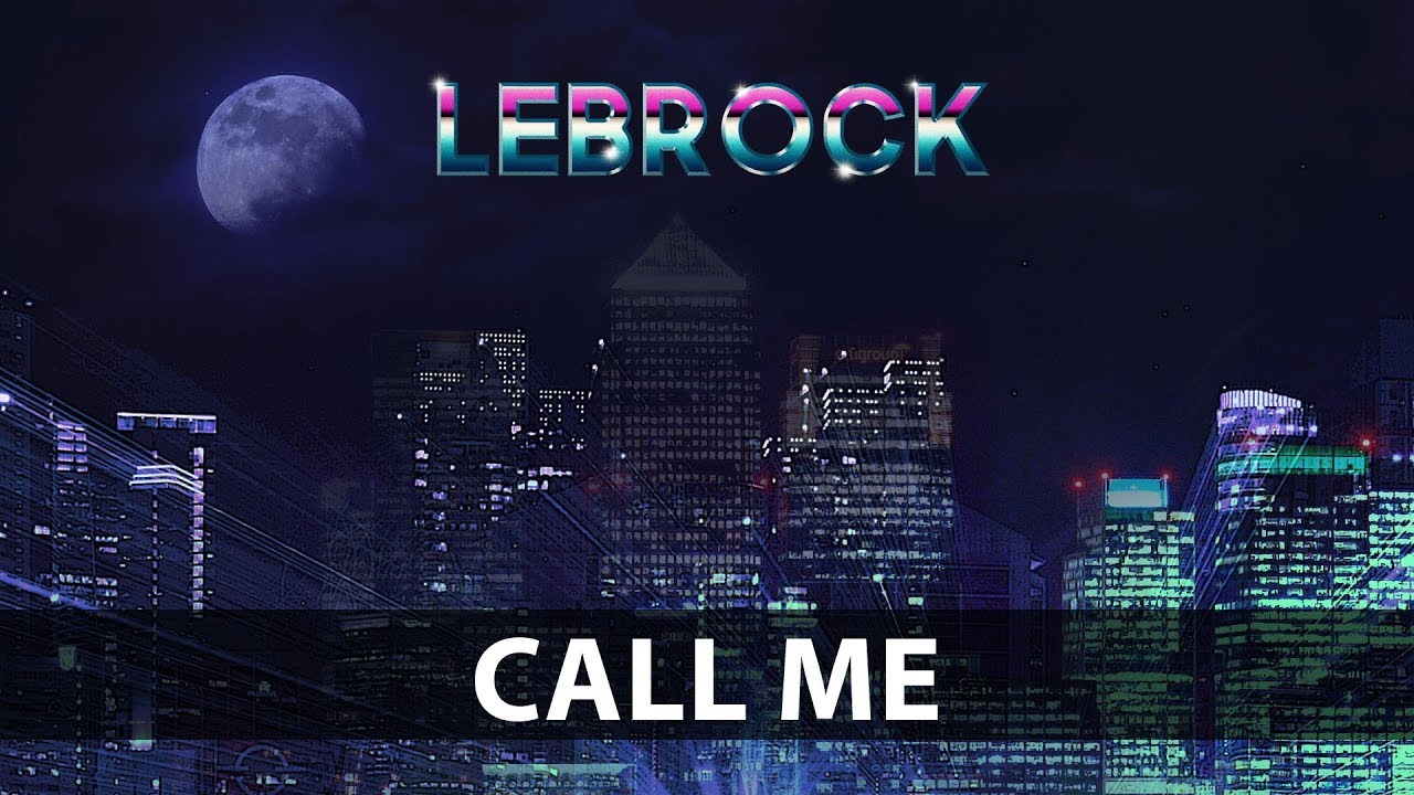 LeBrock - Call Me