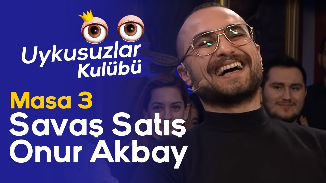 Masa 3: Okan Bayülgen - Savaş Satış - Onur Akbay - Uykusuzlar Kulübü - @SfrBir