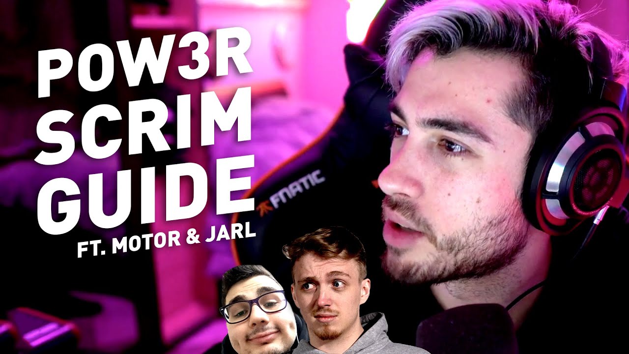 POW3R Scrim Guide ft. Motor & Jarl