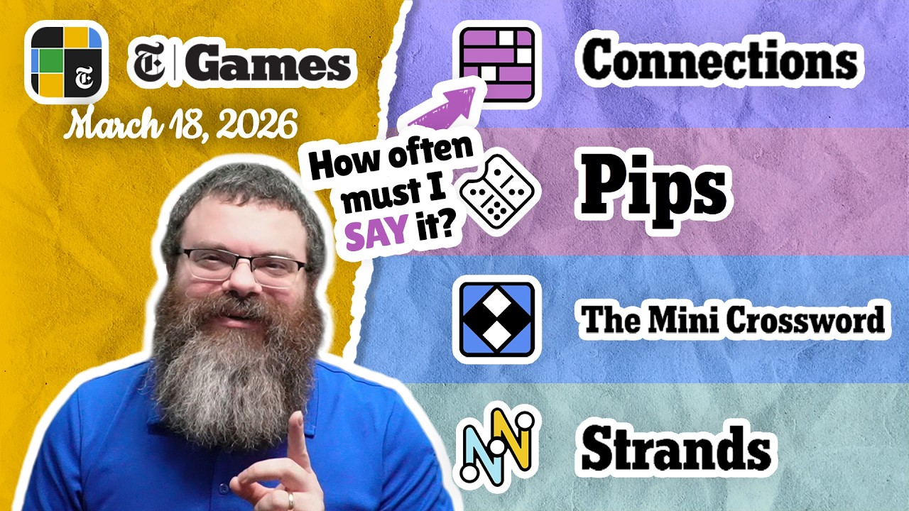 NYT Connections, Pips, Mini Crossword, and Strands | March 18, 2026