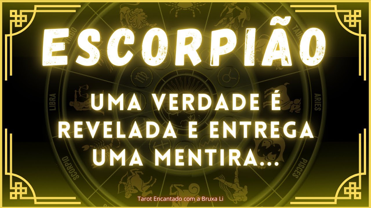 ESCORPIÃO♏UMA VERDADE É REVELADA E ENTREGA UMA MENTIRA😱