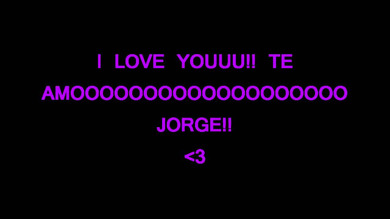 Jorge luis vargas te amo