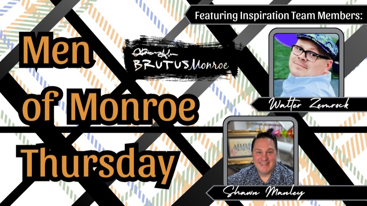 Men of Monroe Thursdays - Join Walter and Shawn for not so 