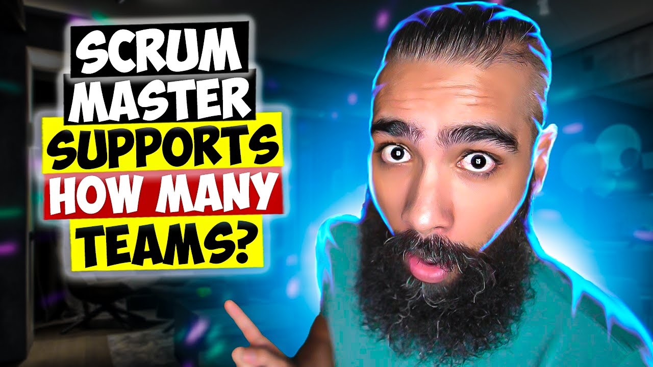 How Many Scrum Teams can a Scrum Master Work With? (dangers of supporting multiple teams..)