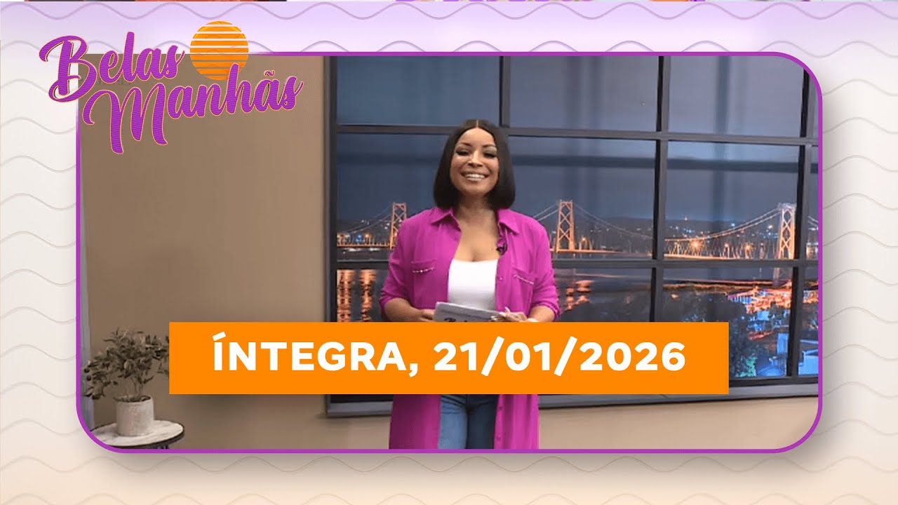 Assista na íntegra o Belas Manhãs Matinal 21/01/2026