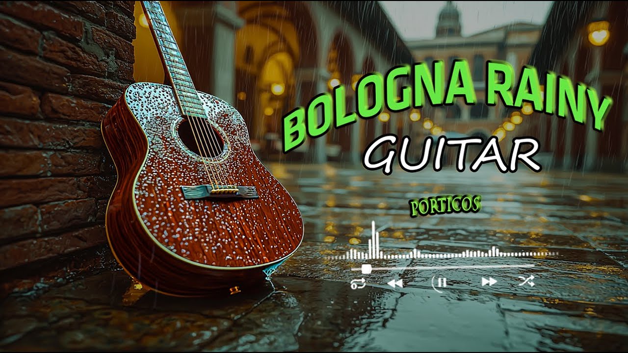 Bologna Rainy Porticos Guitar | 2 Hours Wet Cobblestone Echoes