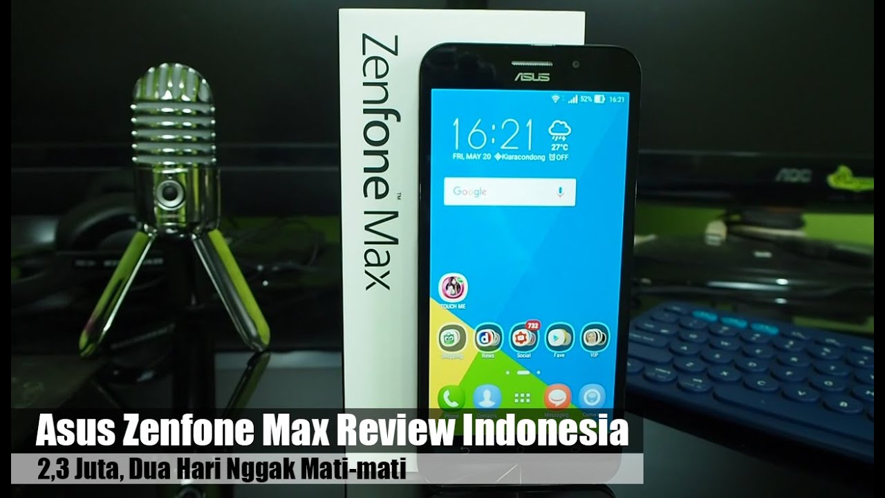 Asus Zenfone Max Review Indonesia : 2,3 Juta Dua Hari Gak Mati2