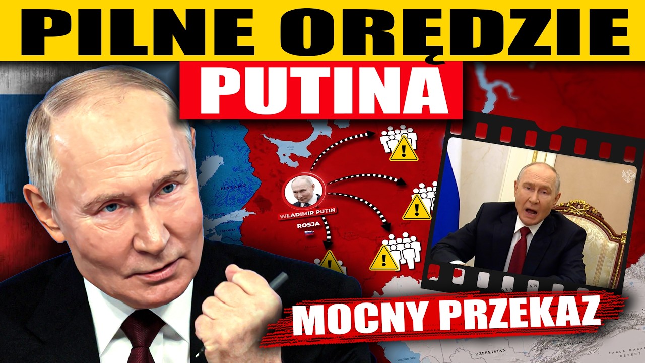 PILNE ORĘDZIE PUTINA - MOCNY PRZEKAZ DLA ROSJAN