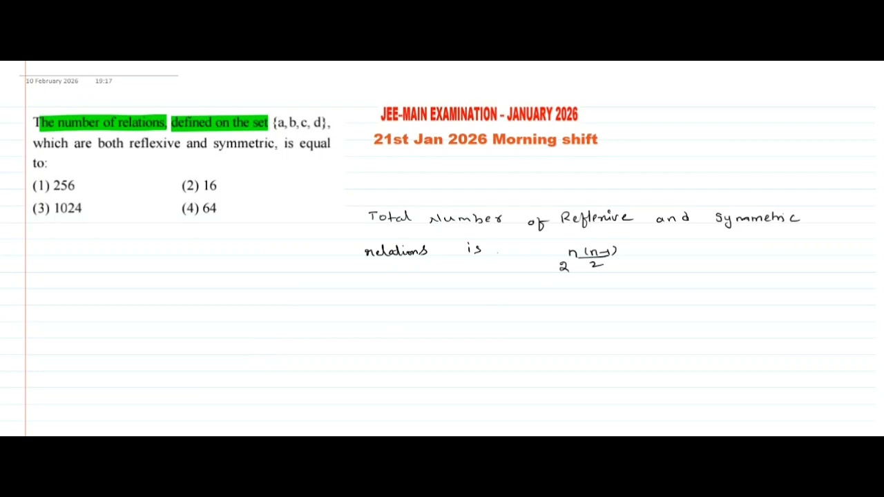 21/1/26 morning shift jee mains, number of reflexive and symmetric relations 