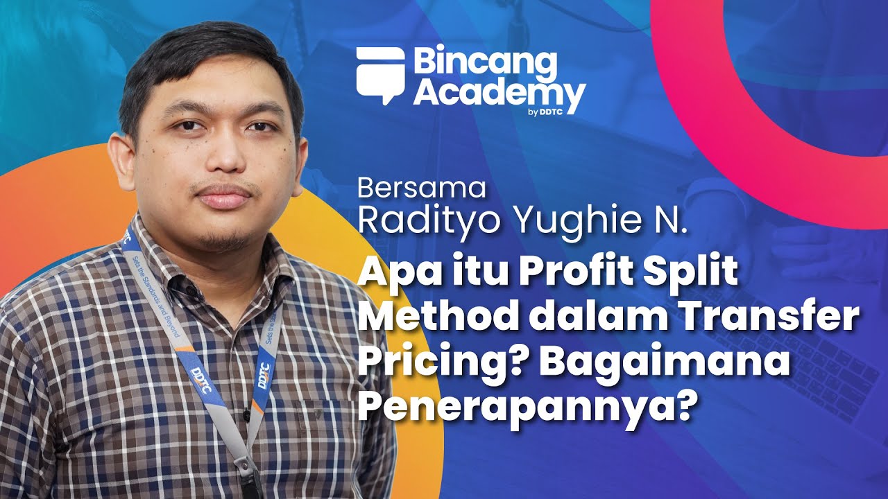 Apa itu Profit Split Method? Bagaimana Cara Penerapannya dalam Transfer Pricing?