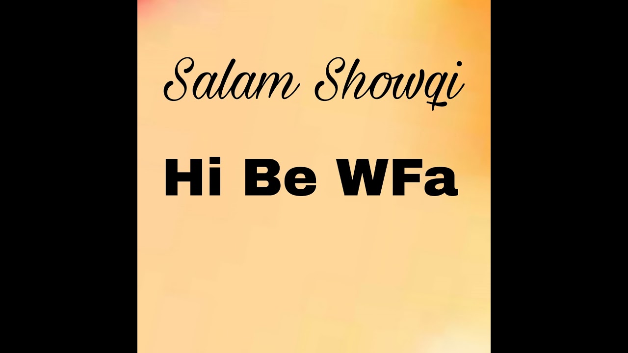 Hi Be WFa