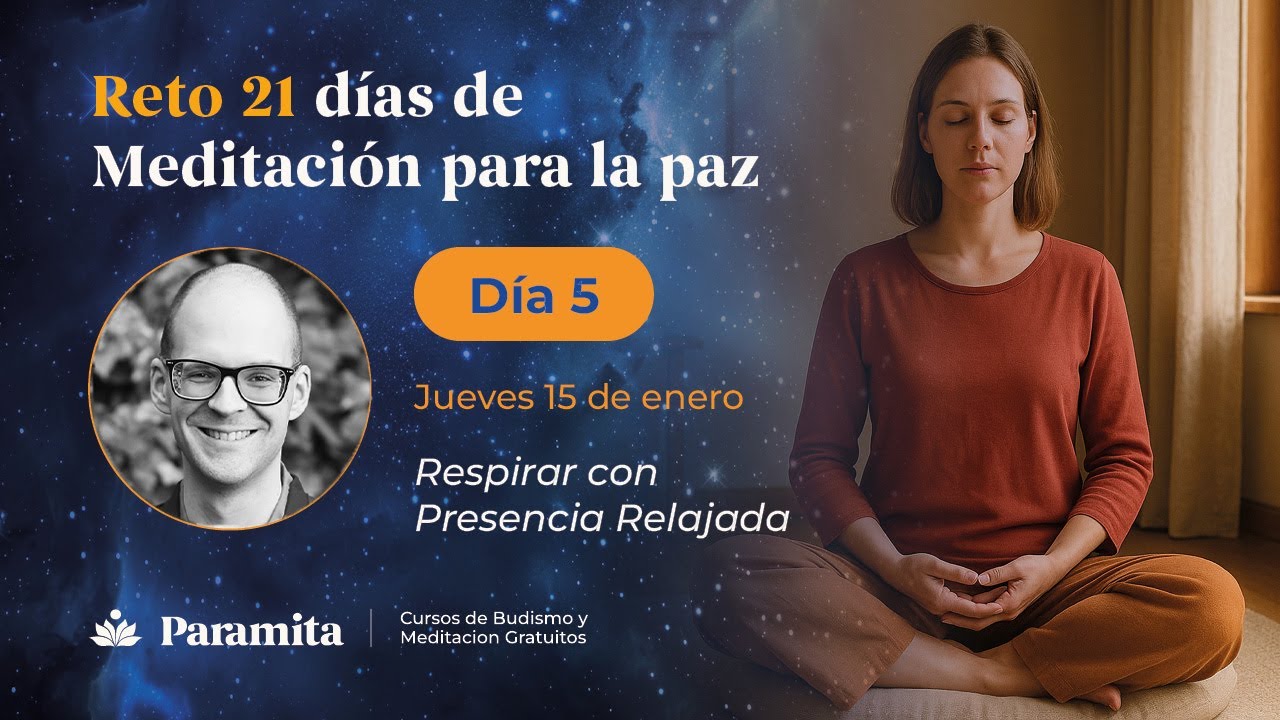 Día 5 | Reto 21 Días de Meditación para la Paz: Respirar con Presencia Relajada