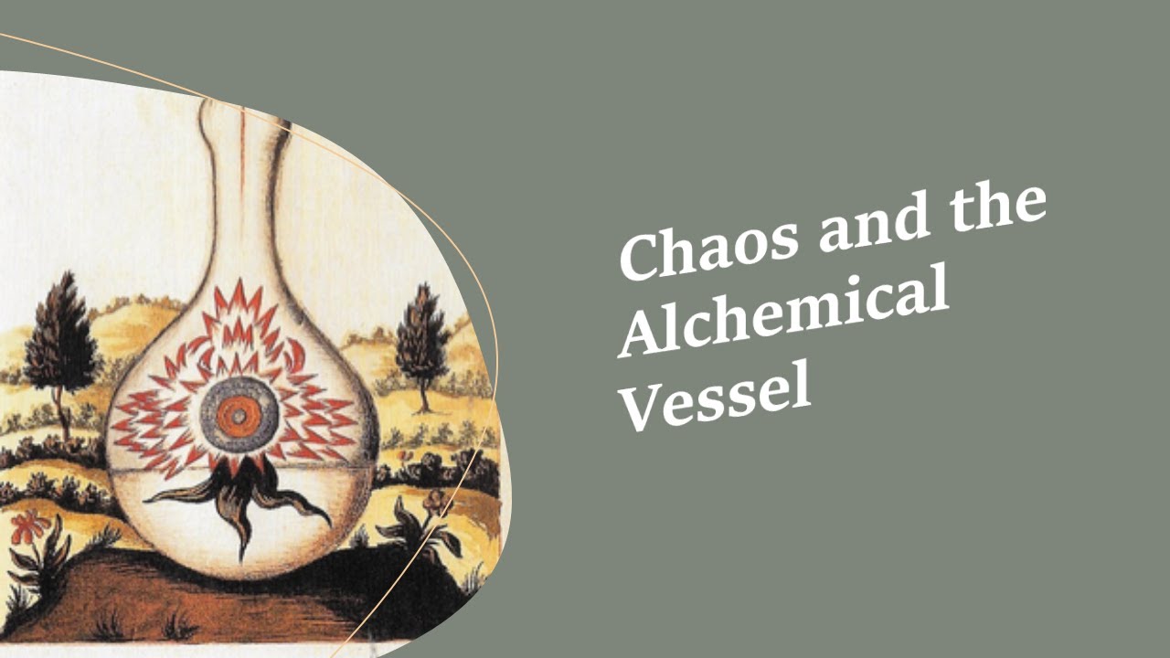 Chaos, Chora, and the Prima Materia in the Alchemical Vas