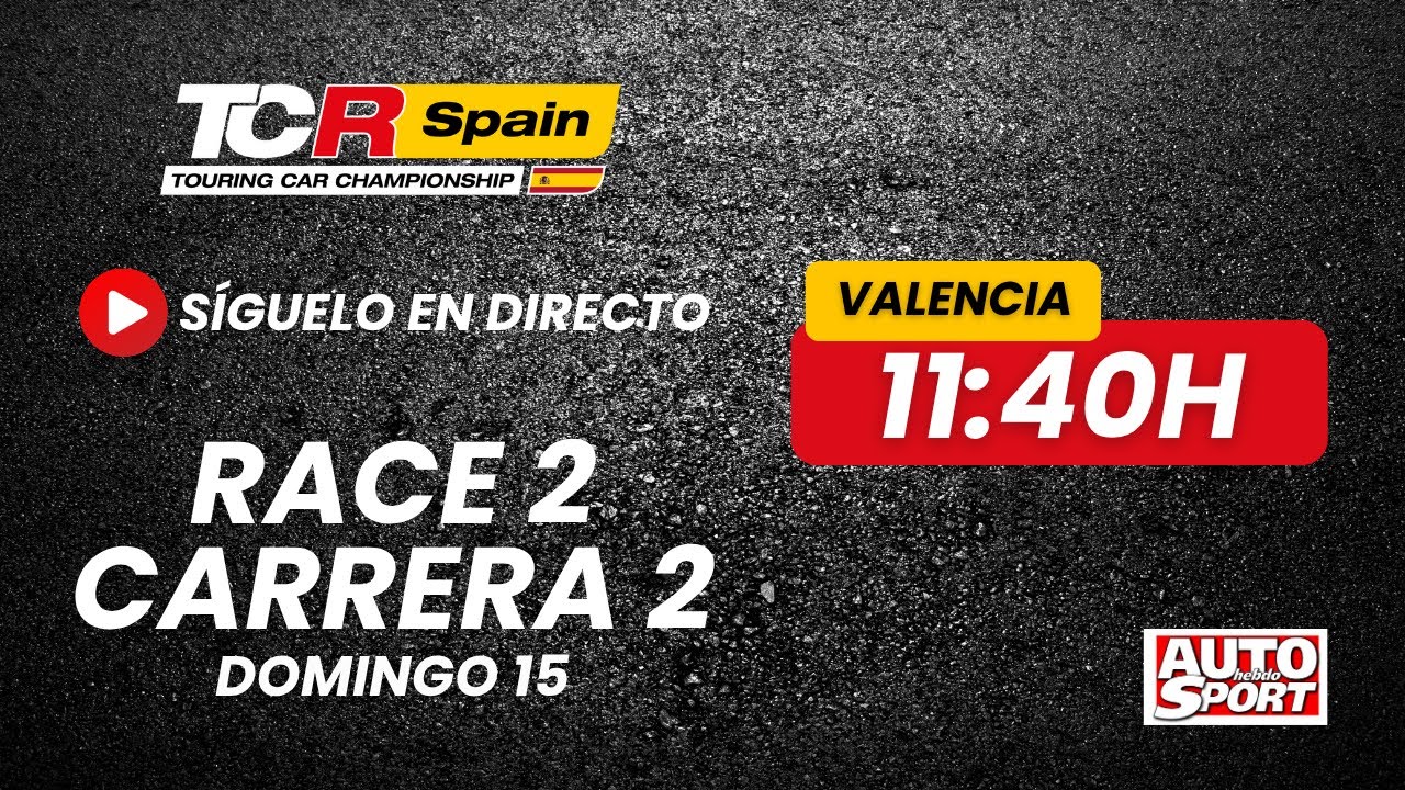 Directo TCR Spain - Carrera 2 VALENCIA | Domingo 15 a las 11.40h