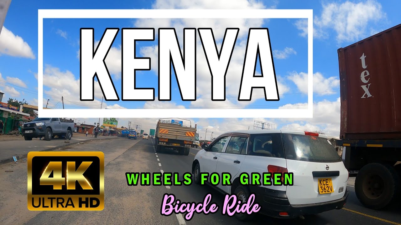 KENYA 🇰🇪 bicycle Ride || 4K video || Wheels for Green EP. 19