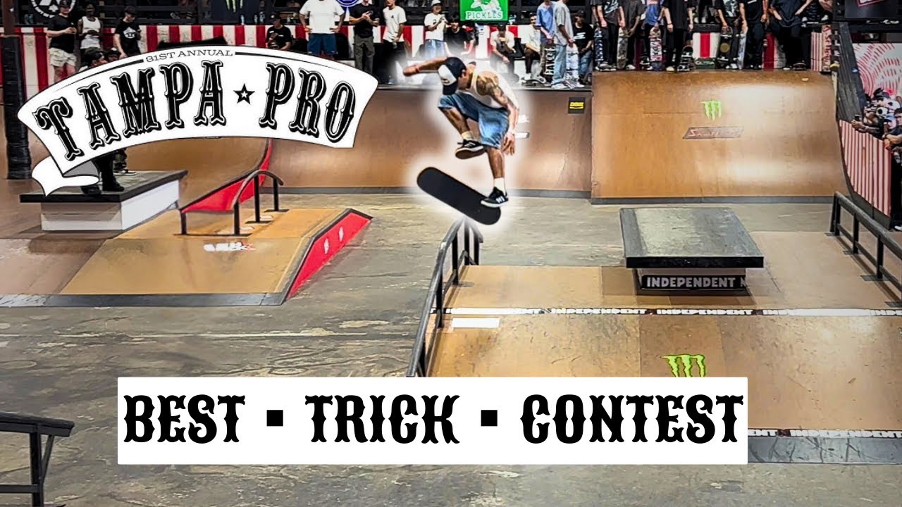 Tampa Pro 2025: BEST TRICK COMP. HIGHLIGHTS