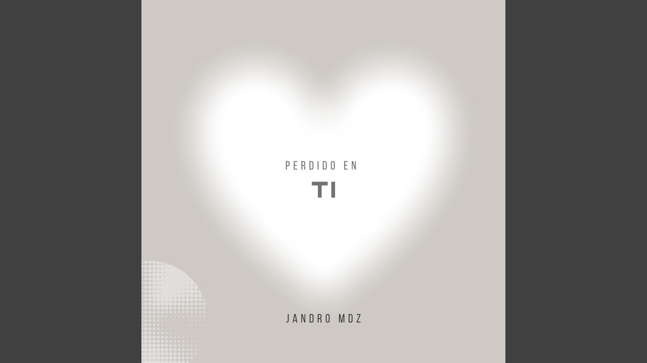 Perdido en Ti