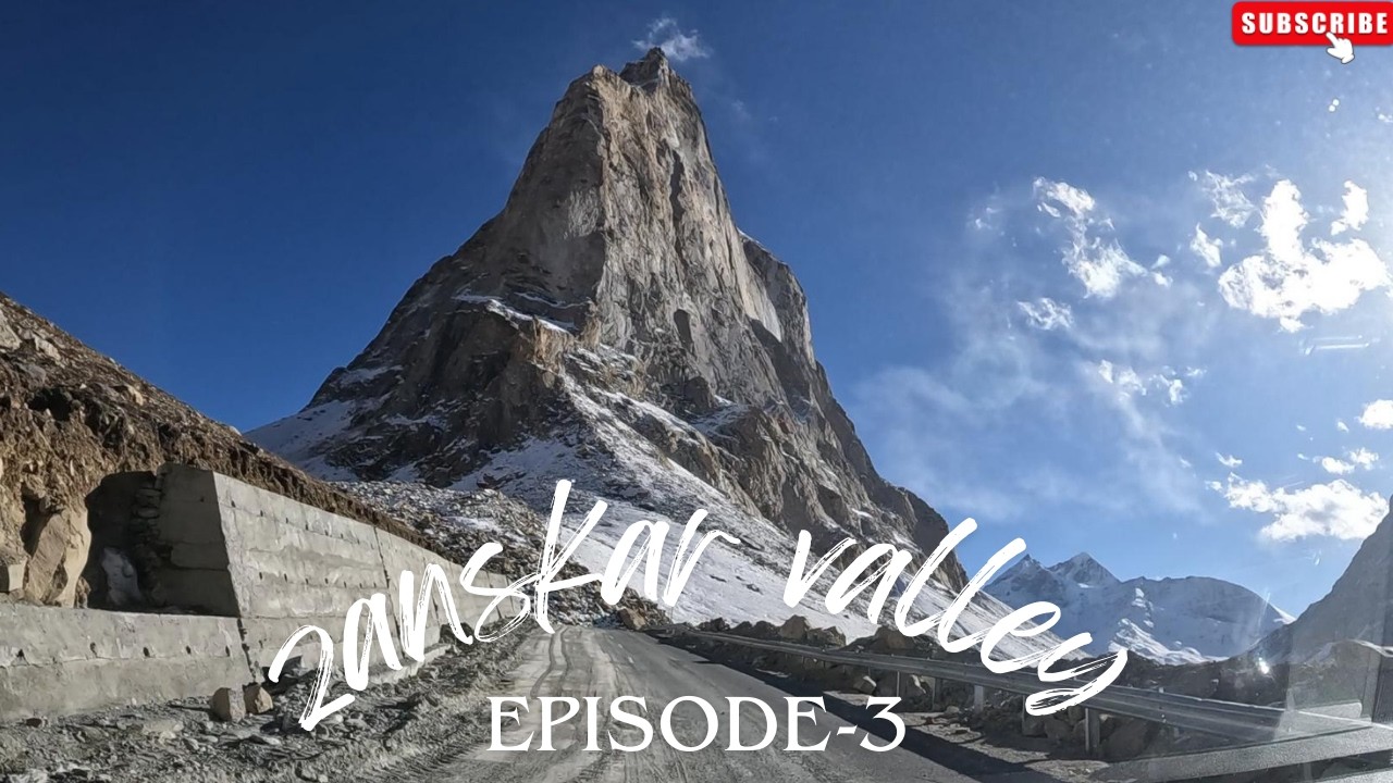 zanskar trip episode-3
