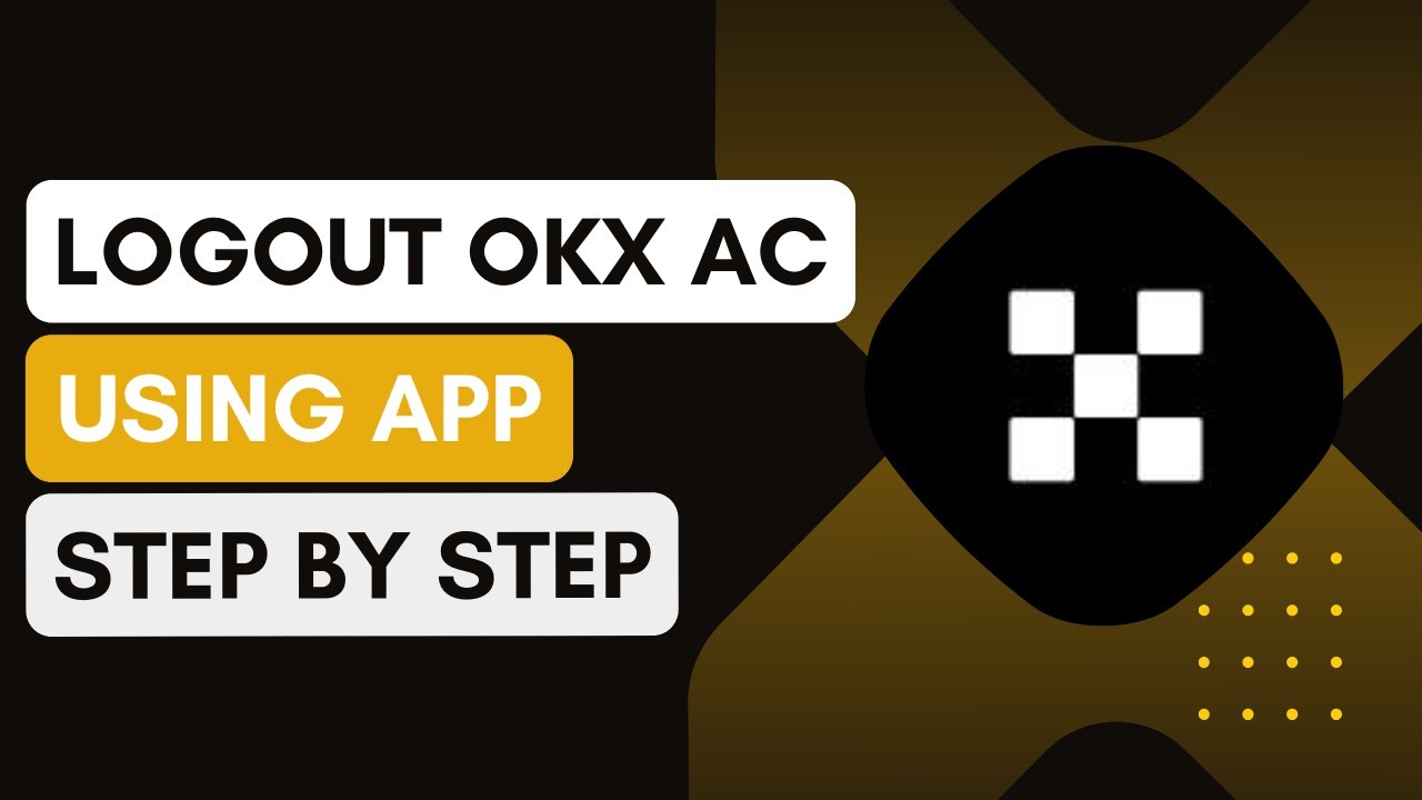 How To Logout OKX Account Using OKX App 2024 !