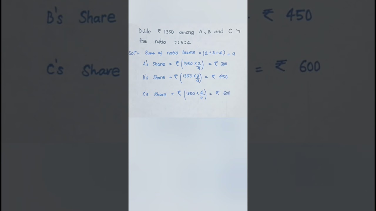 Divide ₹1350 among A, B and C in the ratio 2:3:4 #maths #ratio #shorts