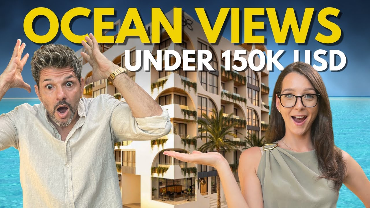 OCEAN VIEWS Under $150k usd!? What's Happening in Playa del Carmen?
