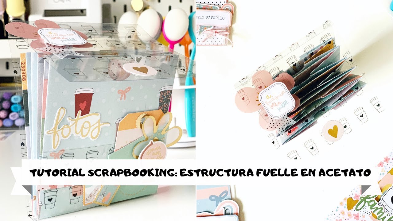 ✂️TUTORIAL SCRAPBOOKING: Estructura fuelle en acetato con A VOLAR