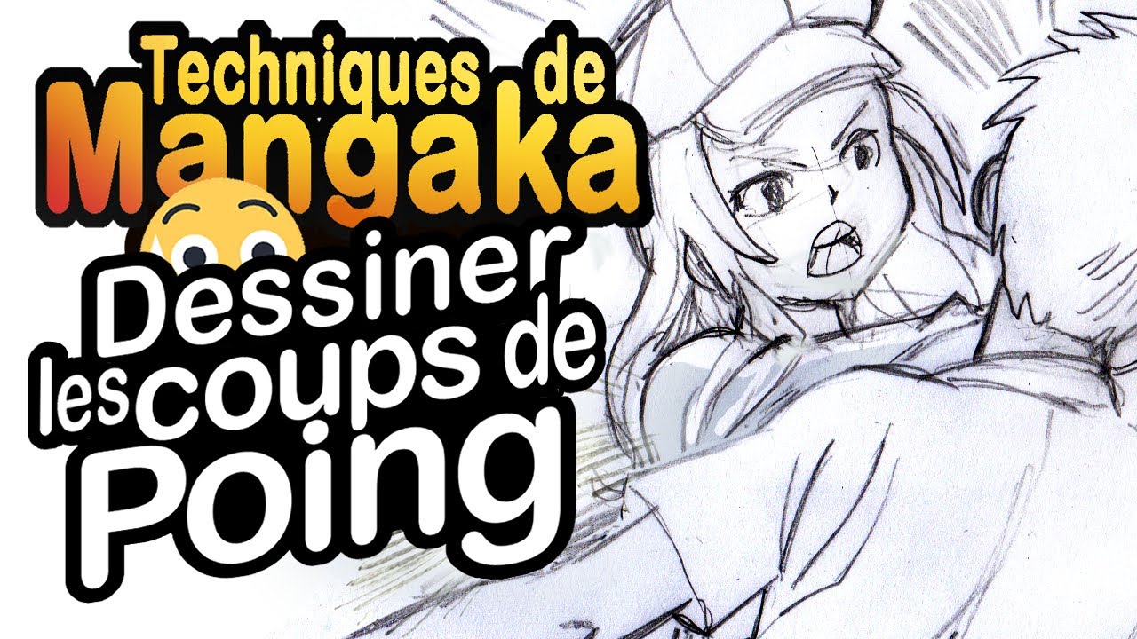 Comment DESSINER un COUP de poing (+baffe)