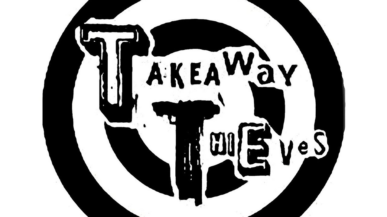 Takeaway Thieves - 13 Feathers
