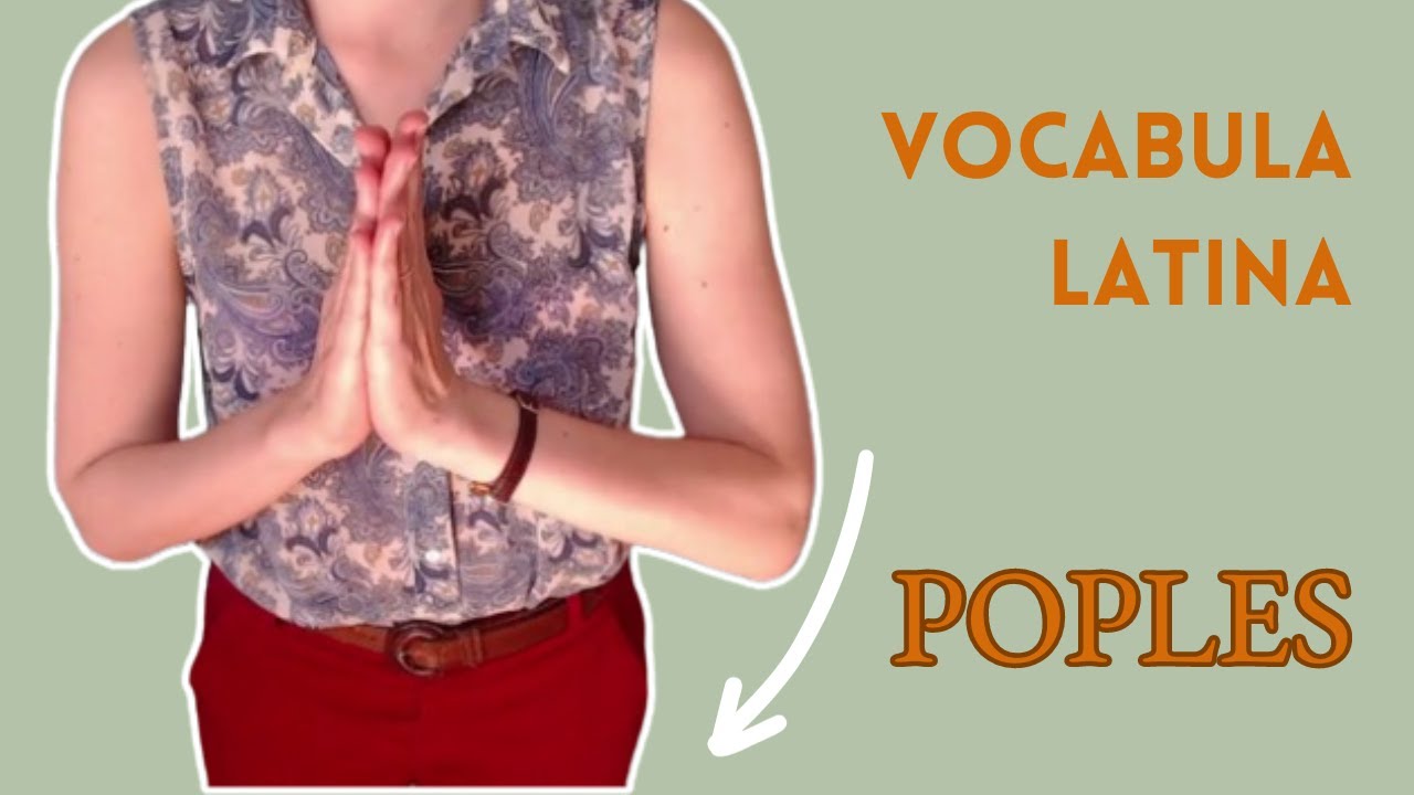 Latine loqui || Latin vocabulary: POPLES
