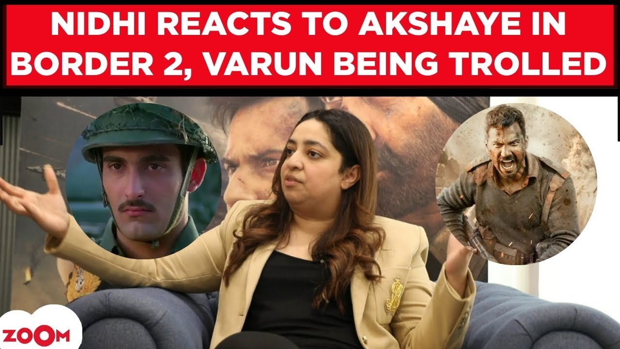 Border 2 producer Nidhi Dutta EXPLOSIVE interview | On Akshaye Khanna's cameo, Varun Dhawan trolled